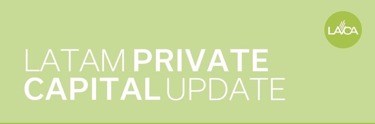 LatAm Private Capital Update