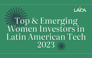2023 Top & Emerging Women in LatAm Tech